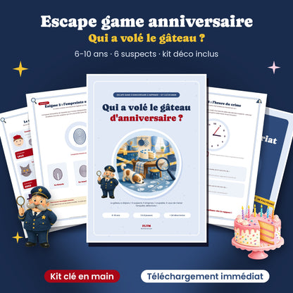 Escape game anniversaire enquête policière à imprimer Qui a volé le gâteau FLTM