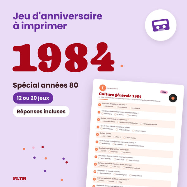 Jeu anniversaire année 1984 - 12 ou 20 jeux à imprimer pour fêter les 42 ans
