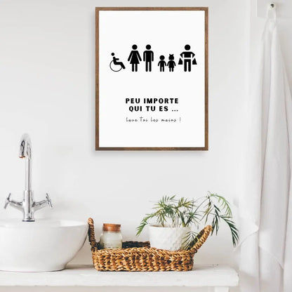 Affiche toilettes Peu importe qui tu es, lave toi les mains - Poster humour WC FLTMfrance