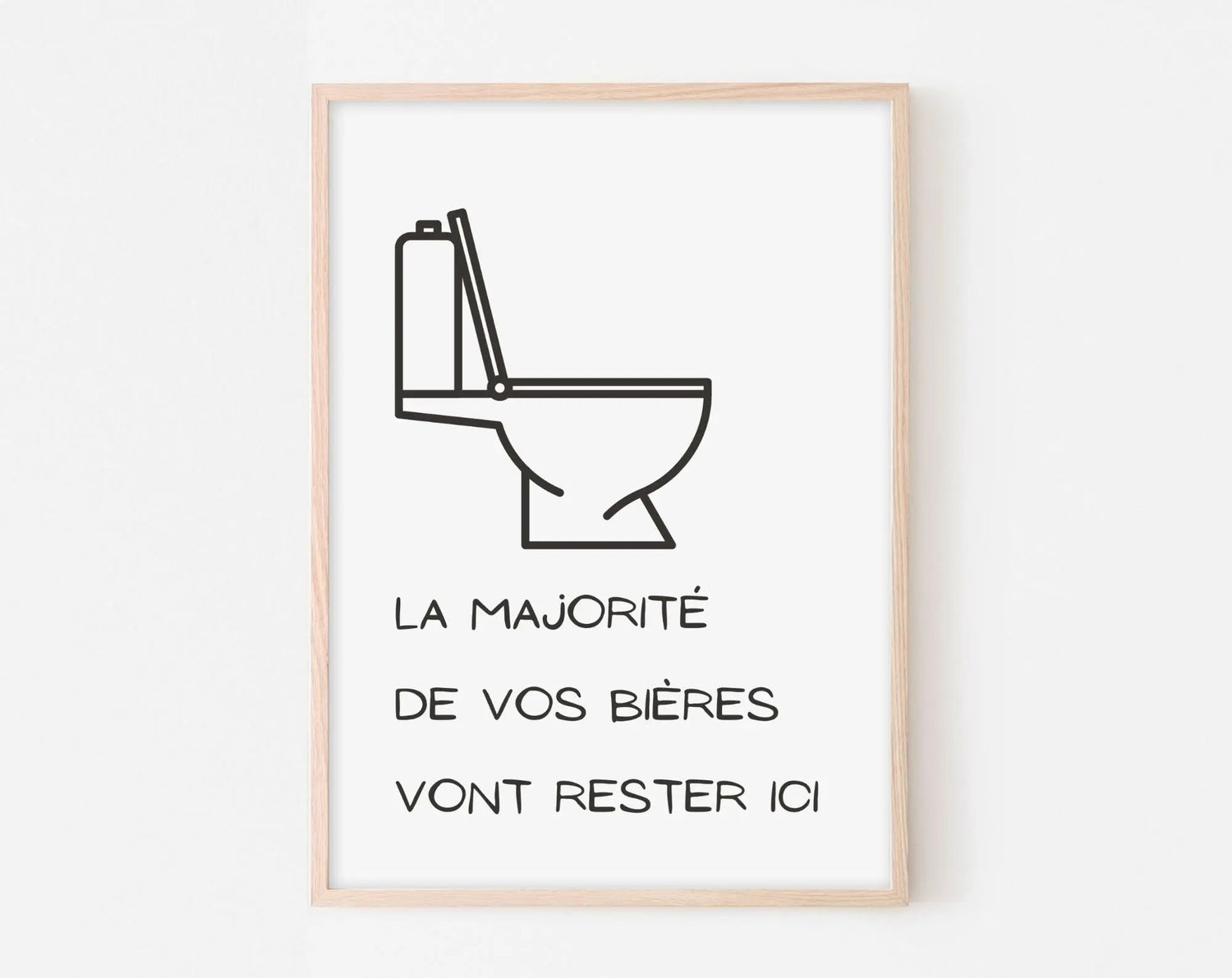 Affiche La majorité de vos bières vont rester ici - Poster humour minimaliste WC et toilettes à imprimer - Décoration murale moderne FLTMfrance