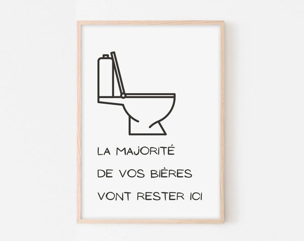 Affiche La majorité de vos bières vont rester ici - Poster humour WC