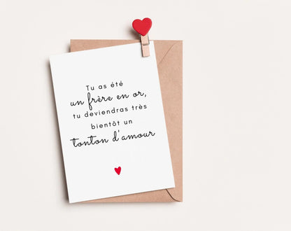 Tu as été un frère en or, tu deviendras très bientôt un tonton d'amour - Carte annonce grossesse FLTMfrance