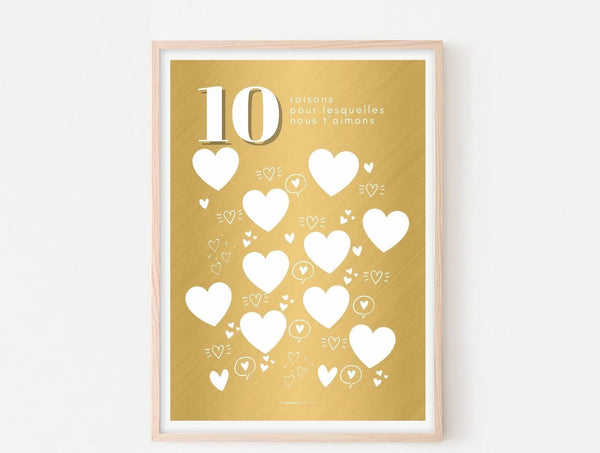 Affiche 10 raisons  pour lesquelles nous t'aimons gold - Anniversaire 10 ans