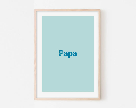 Affiche Papa - Affiche citation bleue - Blue affiche  - Poster à imprimer FLTMfrance