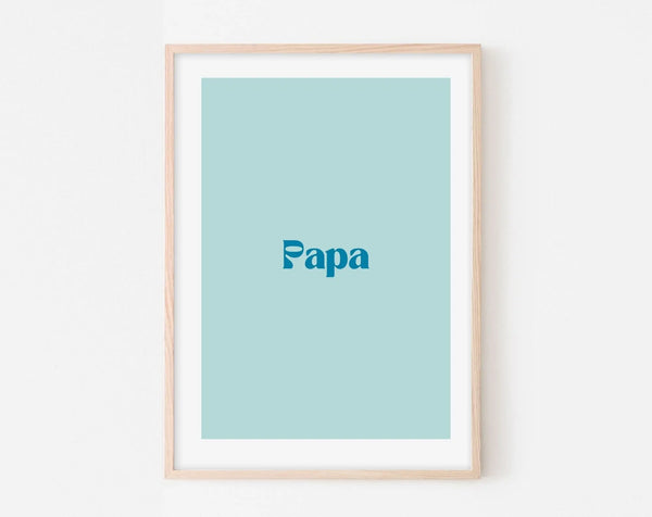 Affiche Papa - Affiche citation bleue