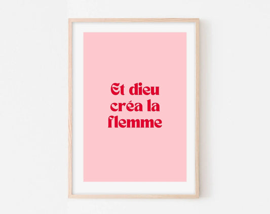 Affiche Et dieu créa la flemme - Affiche citation rose - Pink affiche  - Poster à imprimer FLTMfrance