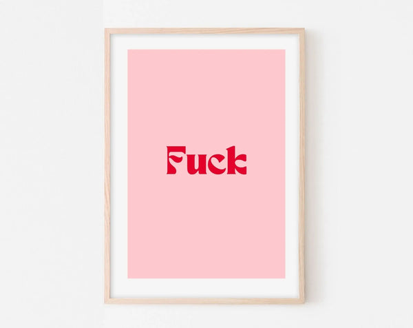Affiche Fuck - Affiche citation rose
