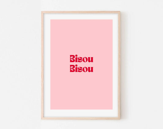Bisou Bisou - Affiche citation rose FLTMfrance
