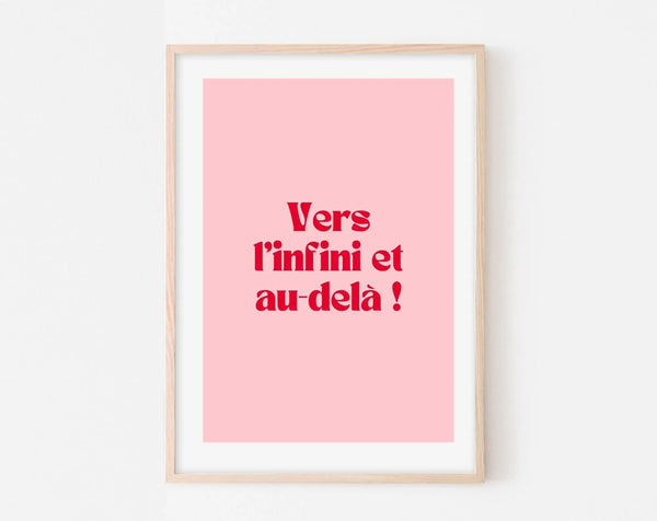 Affiche Vers l'infini et au-delà ! - Dessin animé - Affiche citation rose