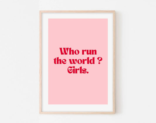 Affiche Who run the world ? Girls - Affiche citation rose - Pink affiche  - Poster à imprimer - FLTMfrance