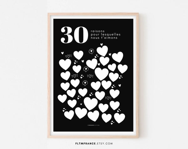 Affiche fond noir 30 raisons pour lesquelles nous t'aimons