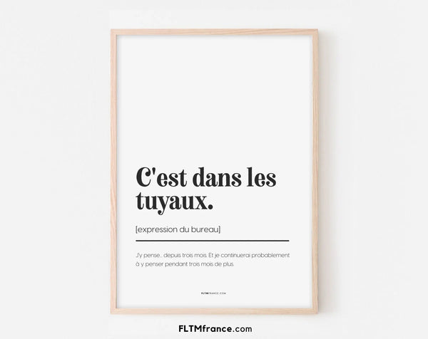 C'est dans les tuyaux - Affiche expression du bureau