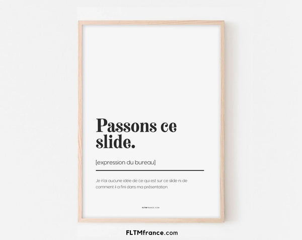 Passons ce slide - Affiche expression du bureau
