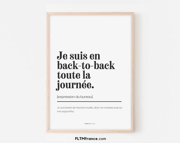 Je suis en back-to-back toute la journée - Affiche expression du bureau