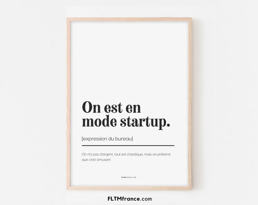 On est en mode startup - Affiche définition et expression du bureau FLTMfrance