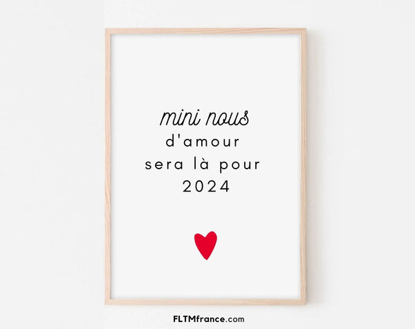Mini nous d'amour sera là pour 2024 - Annonce originale grossesse