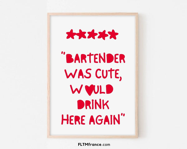 Affiche Bartender was cute, would drink here again
