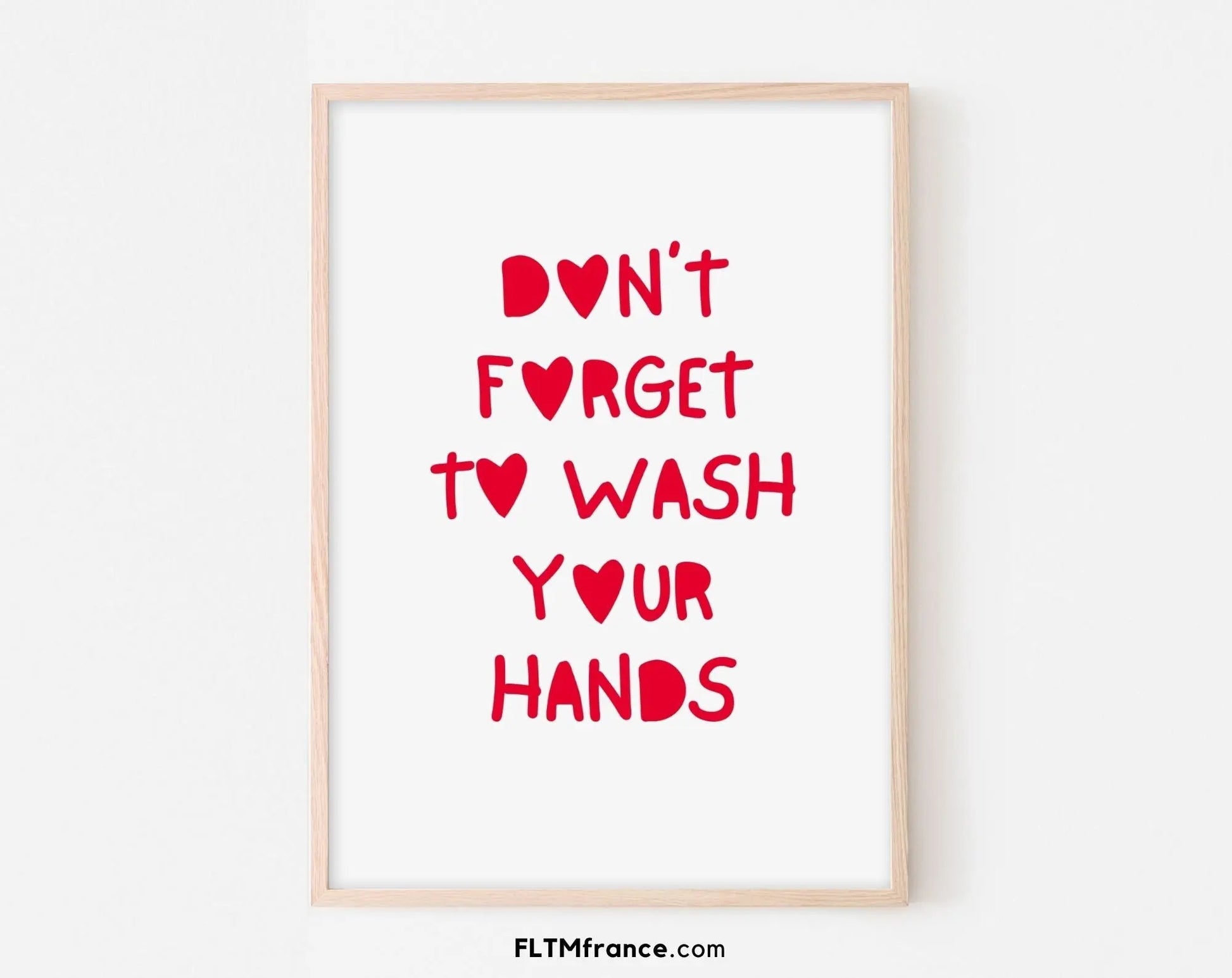 Affiche Don't forget to wash your hands - FLTMfrance