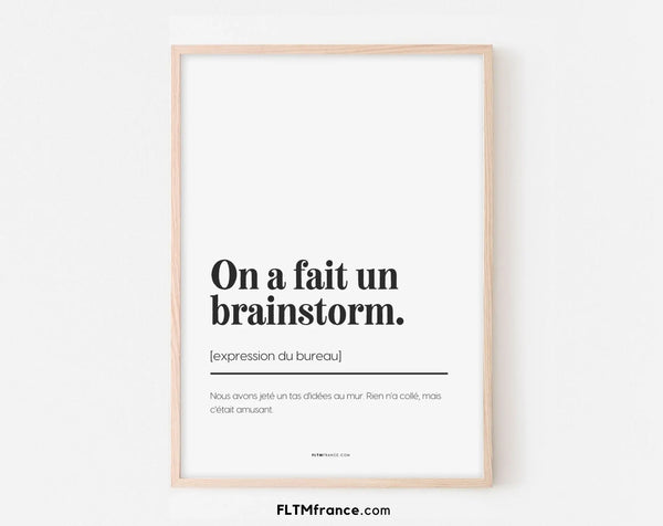 On a fait un brainstorm - Affiche expression du bureau