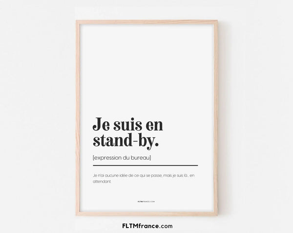 Je suis en stand-by - Affiche définition et expression du bureau