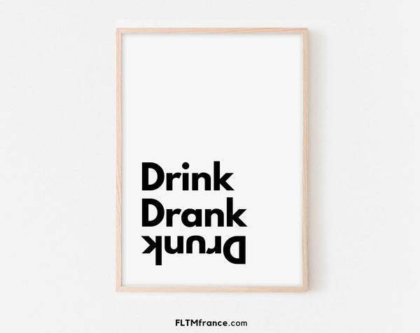 Drink drank drunk - Affiche citation humour