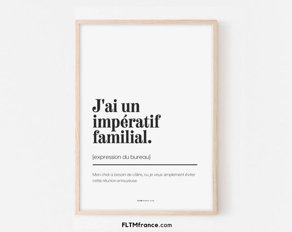 J'ai un impératif familial - Expression du bureau