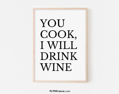 Affiche You cook I will drink wine FLTMfrance