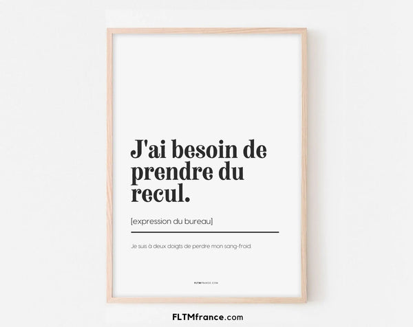 J'ai besoin de prendre du recul - Affiche expression du bureau
